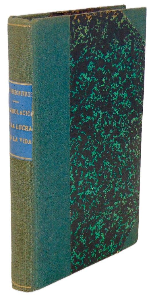 Ingegnieros, José. La Simulación en la Lucha por la Vida