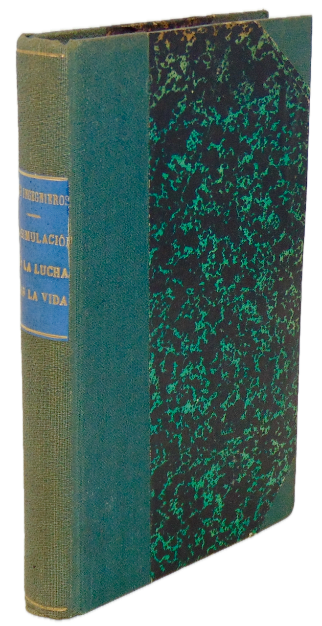 Ingegnieros, José. La Simulación en la Lucha por la Vida