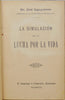 Ingegnieros, José. La Simulación en la Lucha por la Vida