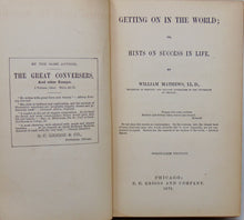 Load image into Gallery viewer, Getting On in the World; or, Hints on Success in Life, by William Mathews