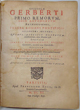 Load image into Gallery viewer, 1611 Latin Letters of Pope Sylvester II &amp; others, AD 998-1196