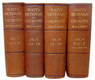 Watts' Dictionary of Chemistry revised and entirely rewritten (4 volume set)