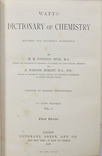 Load image into Gallery viewer, Watts' Dictionary of Chemistry revised and entirely rewritten (4 volume set)