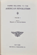 Load image into Gallery viewer, Papers relating to the American Revolution (3 volume set) 1879-1892