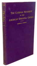 Load image into Gallery viewer, The Catholic Movement in the American Episcopal Church (1941)