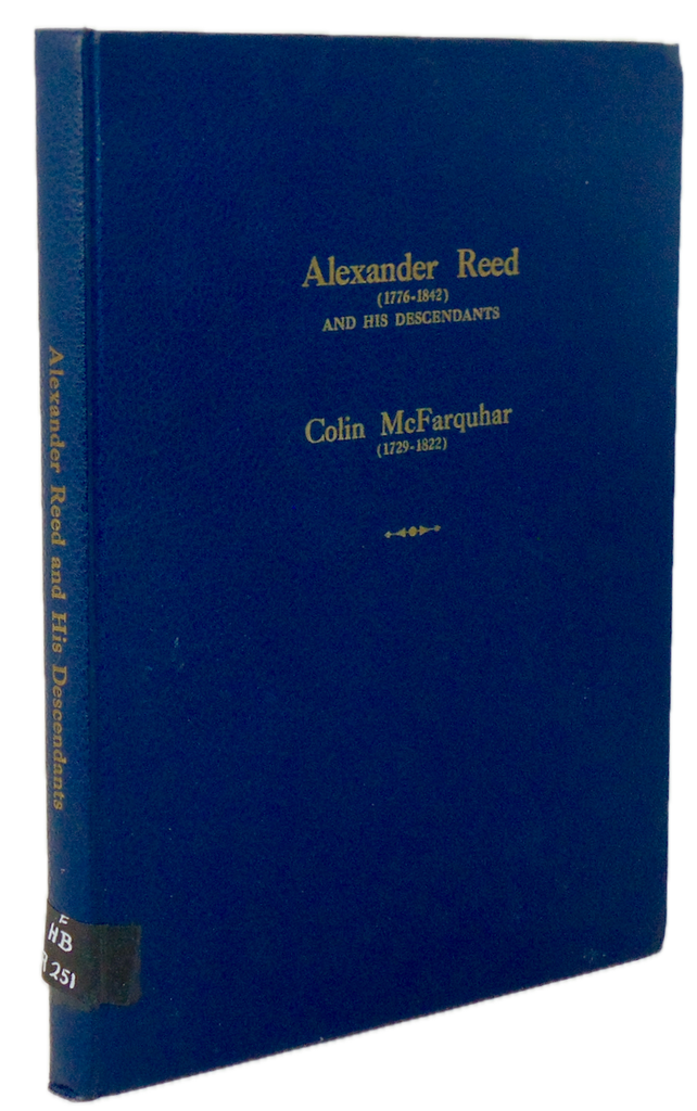 Geneaology Alexander Reed (1776-1842), Colin McFarquhar (1729-1822) Families
