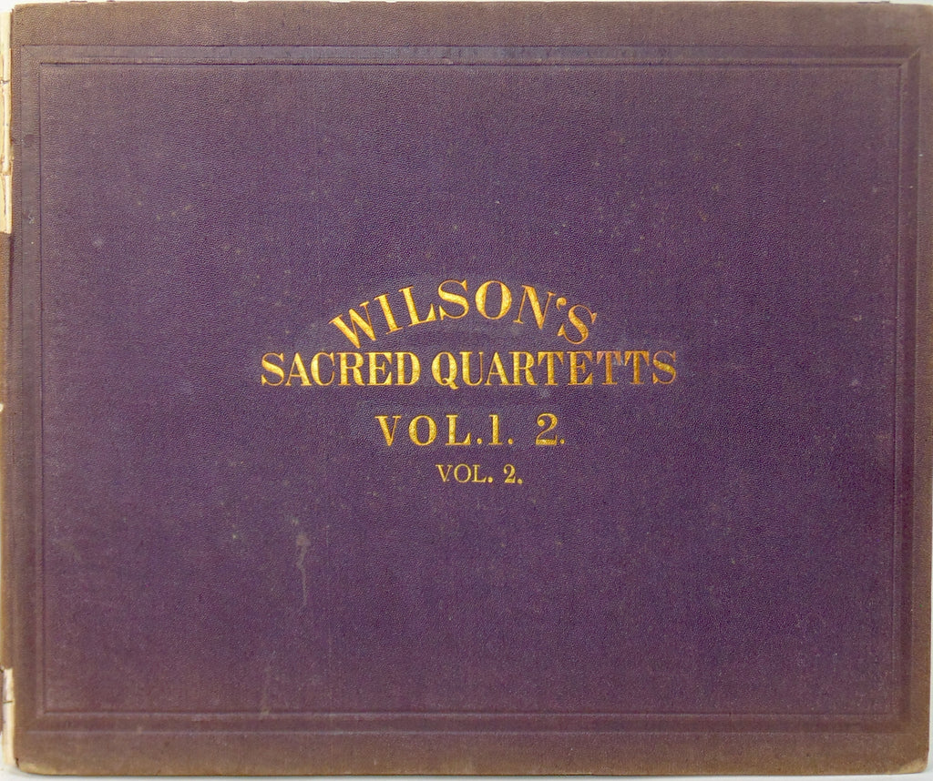 Wilson's Sacred Quartetts for Organ or Piano for the Protestant Episcopal Church