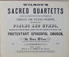 Wilson's Sacred Quartetts for Organ or Piano for the Protestant Episcopal Church