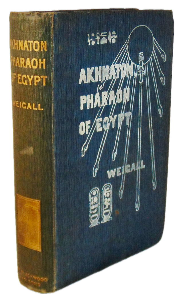 The Life and Times of Akhnaton, Pharoah of Egypt
