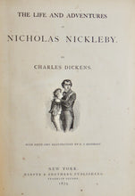 Load image into Gallery viewer, Dickens, The Life and Adventures of Nickolas Nickleby, Household Edition