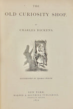 Load image into Gallery viewer, Works of Charles Dickens : The Old Curiosity Shop (Household Edition)