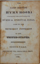 Load image into Gallery viewer, 1831 Camp Meeting Hymn Book, Methodist Connexion, Seneca Falls NY