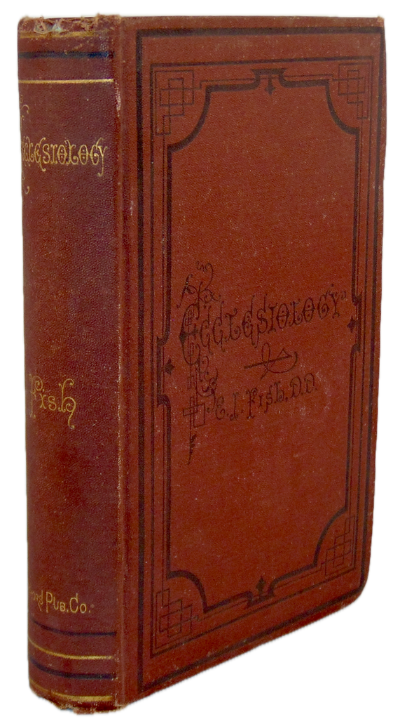 1875 Scarce Baptist New Testament Church Ecclesiology & Ordination