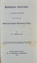 Load image into Gallery viewer, Missionary Sketches, A History of the American Baptist Missionary Union (1879)