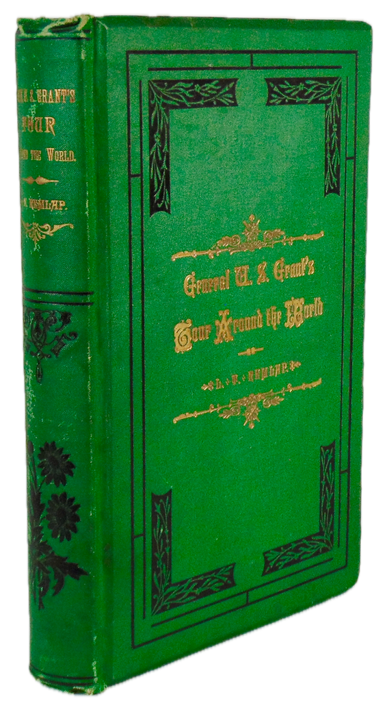 General U. S. Grant's Tour Around the World