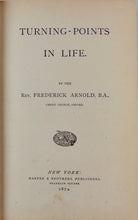 Load image into Gallery viewer, Frederick Arnold. Turning-Points in Life (1874)