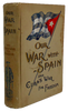 Our War with Spain and Cuba's War for Freedom