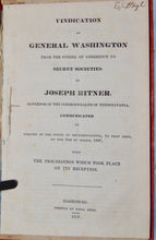 Load image into Gallery viewer, Vindication of Washington from the Stigma of Adherence to Secret Societies; bound with Proceedings of the United States Anti-Masonic Convention, 1830 &amp; 1831.