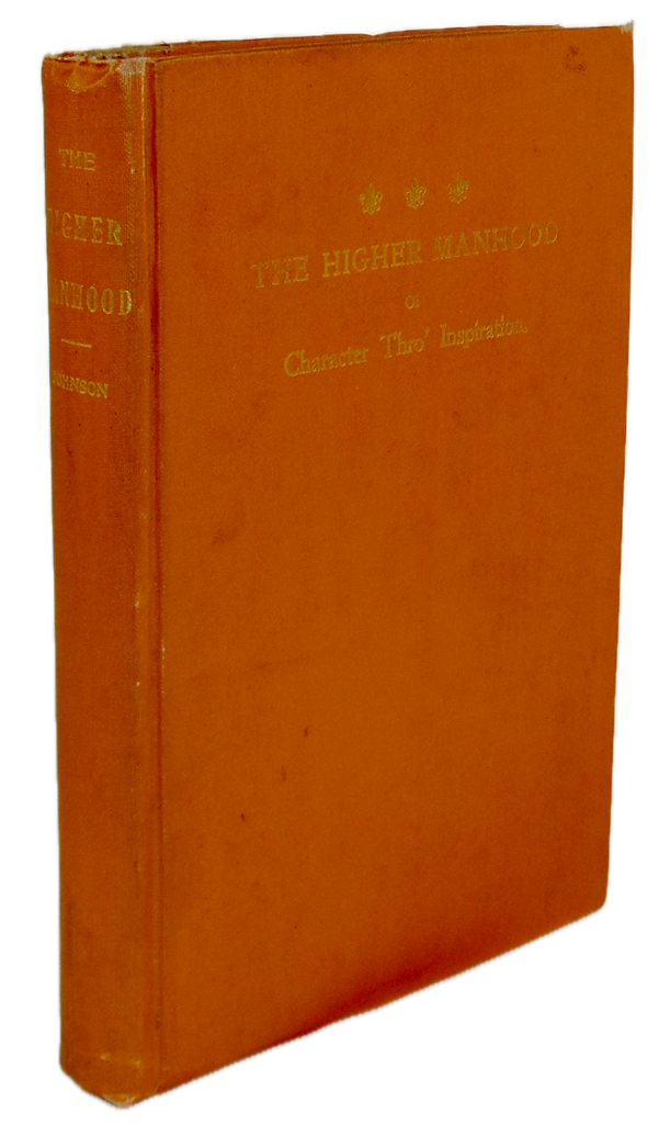The Higher Manhood or Character Through Inspiration (1898)