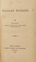 Load image into Gallery viewer, A.L.O.E.; [Tucker, Charlotte Maria]. Victory Stories.  1877 Series 1-3