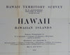 [MAP] Hawaii, Hawaiian Islands; Hawaii Territory Survey, dated 1901
