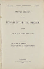 Load image into Gallery viewer, Annual Report of the Governor of Hawaii, 1906, Life in the Hawaiian Territory