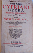 Load image into Gallery viewer, CYPRIANI OPERA 1690 Works of St. Cyprian, Martyr Bishop of Carthage