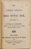 The Little Child's Bible Picture Book, Part I., illustrated
