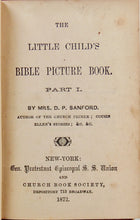 Load image into Gallery viewer, The Little Child's Bible Picture Book, Part I., illustrated