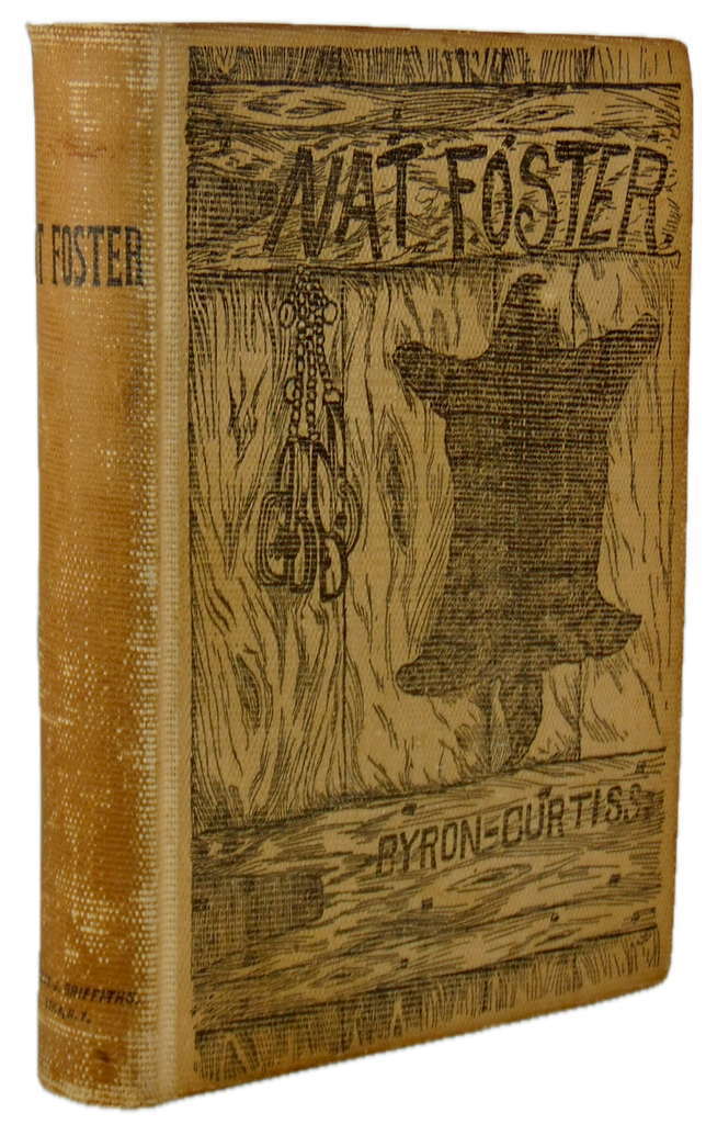 The Life and Adventures of Nat Foster, Trapper and Hunter of the Adirondacks