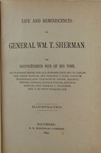 Load image into Gallery viewer, Life and Reminiscences of General Wm. T. Sherman, 1891