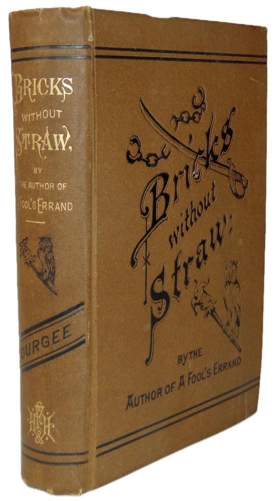 Bricks Without Straw, A Novel, 1880 Ku Klux Klan, Southern Reconstruction