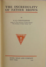 Load image into Gallery viewer, The Incredulity of Father Brown, 1st American with Dust Jacket, G. K. Chesterton