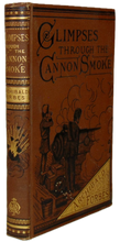 Load image into Gallery viewer, Archibald Forbes. Glimpses Through Cannon-Smoke, A Series of Sketches