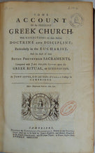 Load image into Gallery viewer, 1722 Account of the Orthodox Greek Church, their Present Doctrine and Discipline