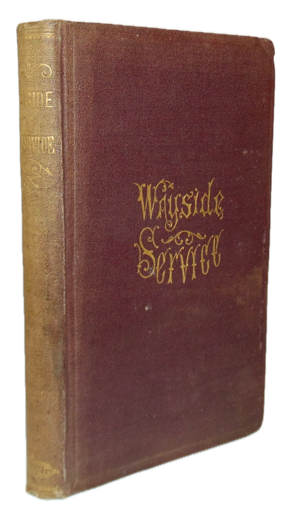 Anna Shipton. Wayside Service; or, The Day of Small Things (1870)