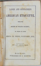 Load image into Gallery viewer, Ladies and Gentlemen's American Etiquette, with the Rules of Polite Society