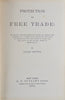 Protection and Free Trade, 1875 Defense of Free Trade Policies