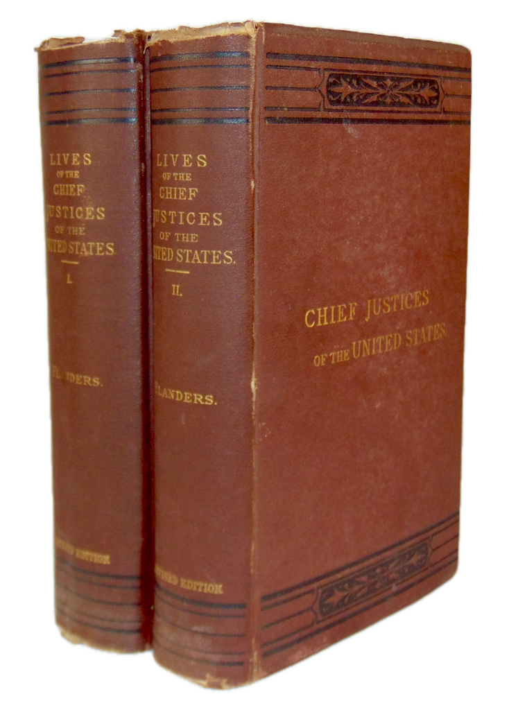 The Lives & Times the Chief Justices of the Supreme Court of the United States