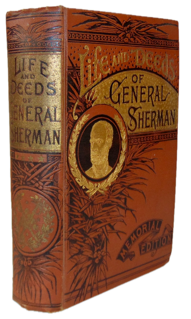 Life and Deeds of General Sherman with the Story of His Great March to the Sea