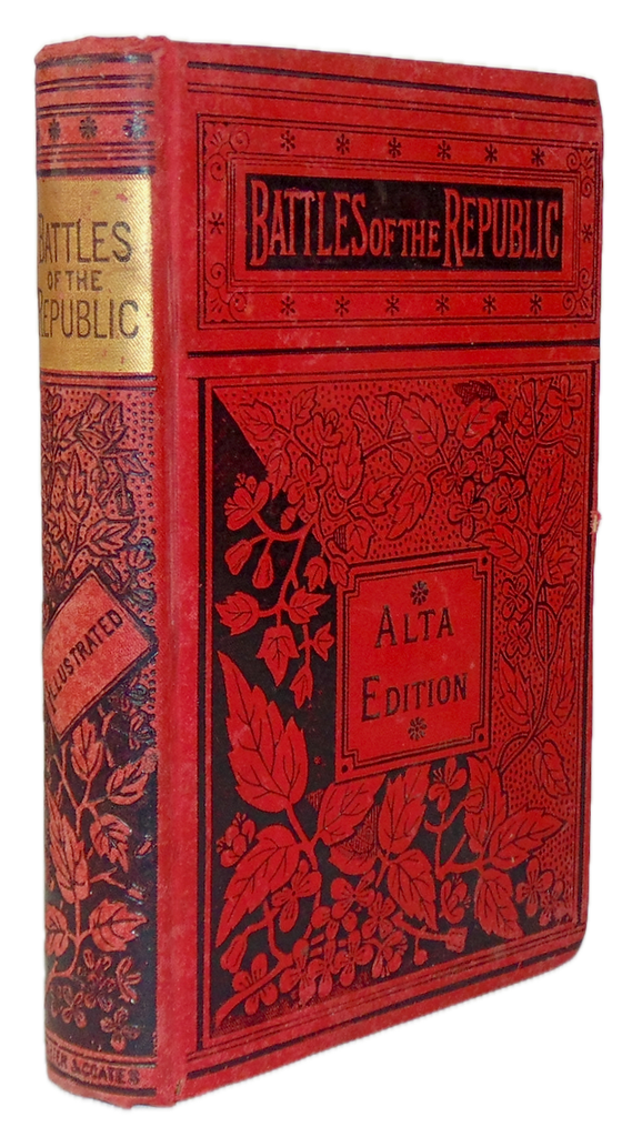 Battles of the Republic By Sea and Land, from Lexington to Mexico City 150 illus