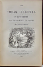 Load image into Gallery viewer, Abbott&#39;s Young Christian: A Memorial Edition, with a Sketch of the Author