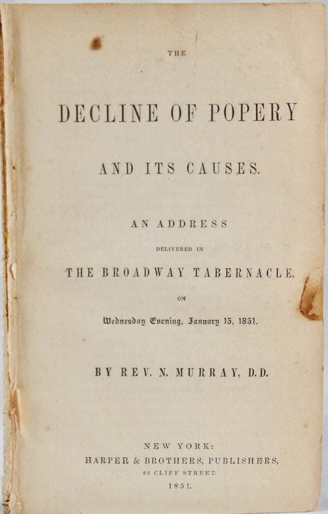 The Decline of Popery and its Causes 1851 Nicholas Murray, Presbyterian writer