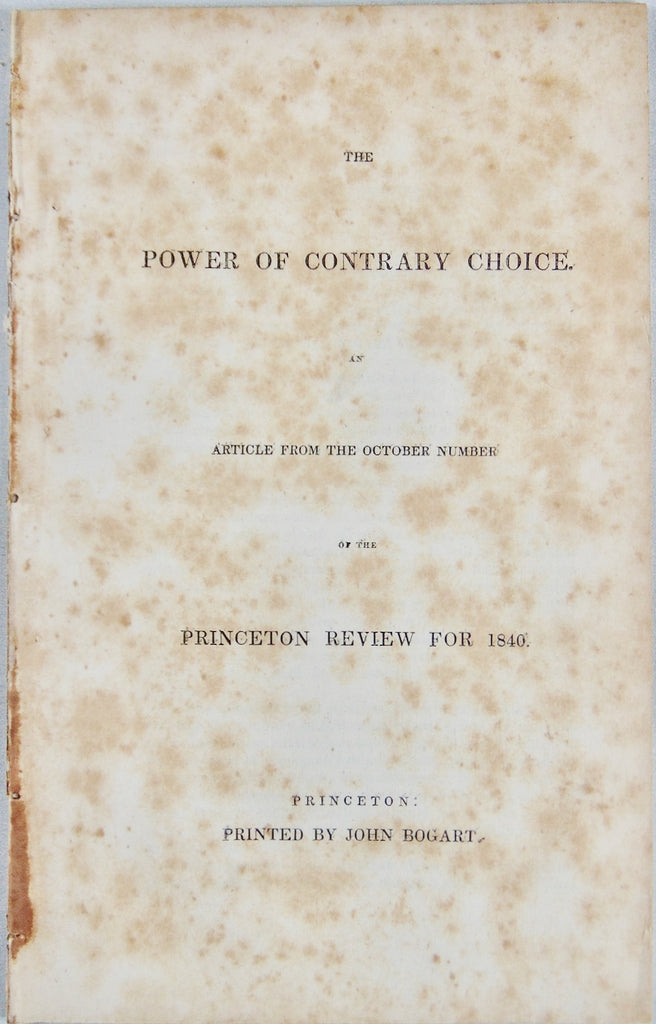 1840 Jonathan Edwards & the Power of Contrary Choice