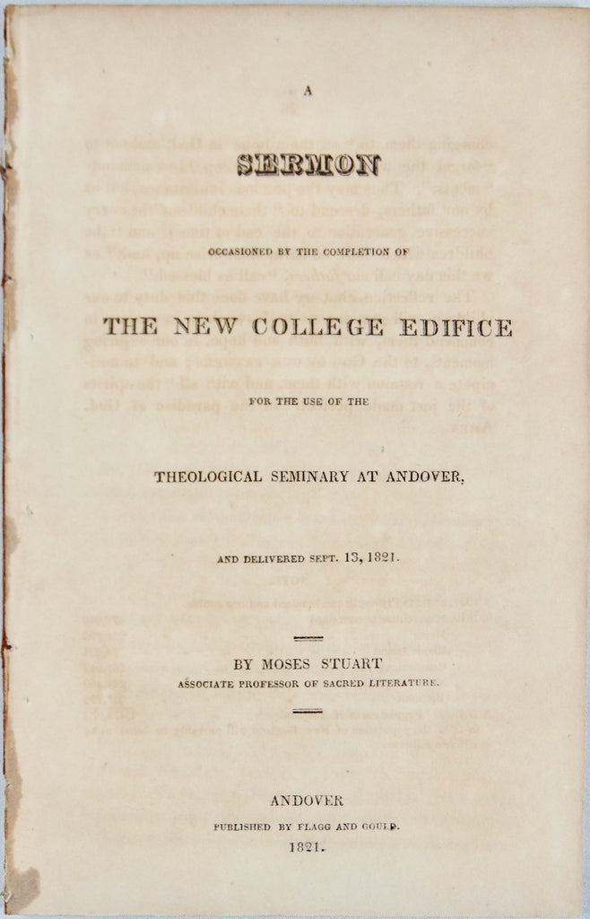 1821 Professor Moses Stuart on the Past, Present, & Future of Andover Seminary