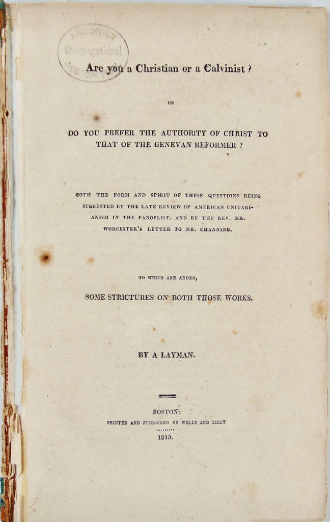 1815 Are You a Christian or a Calvinist? You Cannot be Both