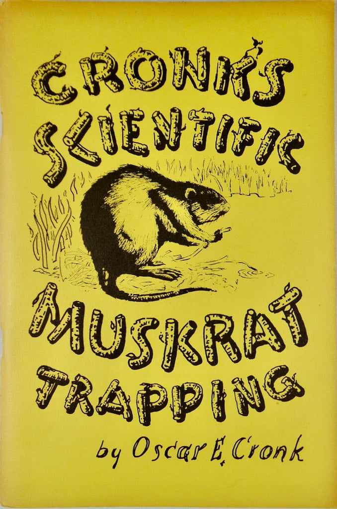 Cronk's Scientific Muskrat Trapping