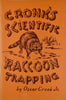 Cronk's Scientific Raccoon Trapping