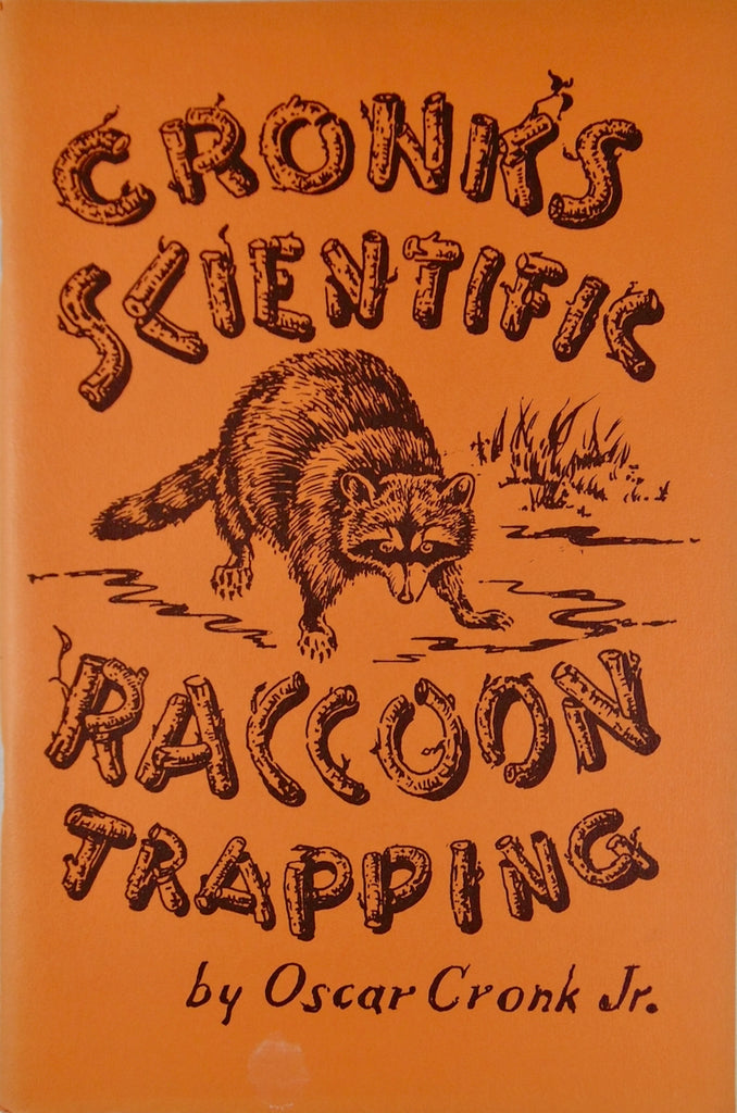 Cronk's Scientific Raccoon Trapping
