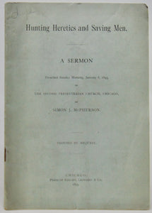 McPherson. Hunting Heretics and Saving Men (1893)